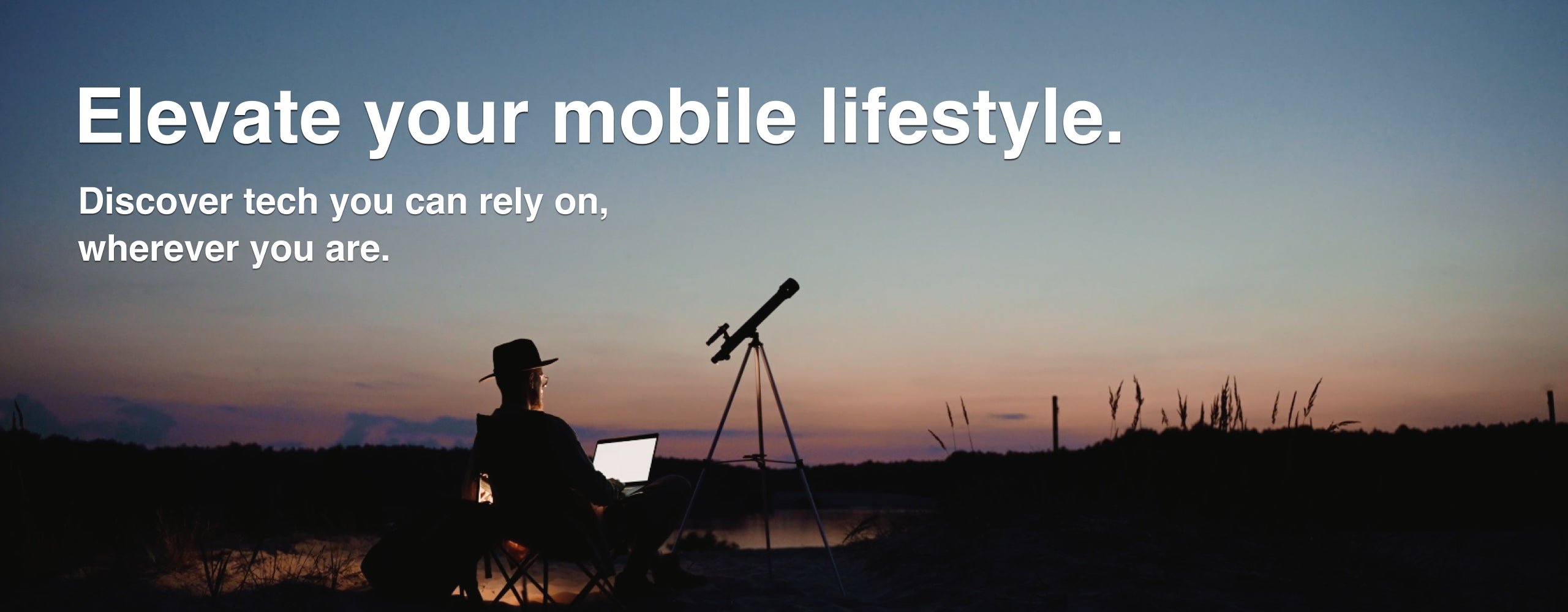 Elevate your mobile lifestyle. Discover tech you can rely on, wherever you are. Shop now.